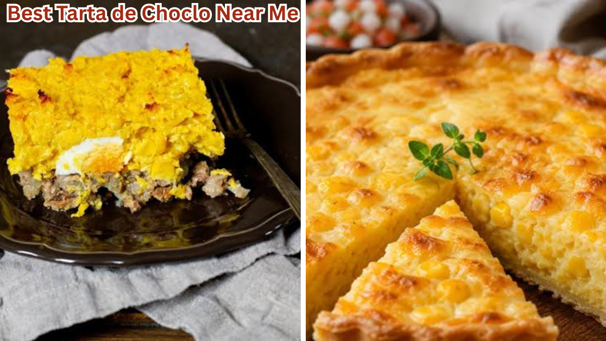 Best Tarta de Choclo Near Me The Complete Guide to Finding Authentic Corn Pie Worth Every Bite Best Tarta de Choclo Near Me