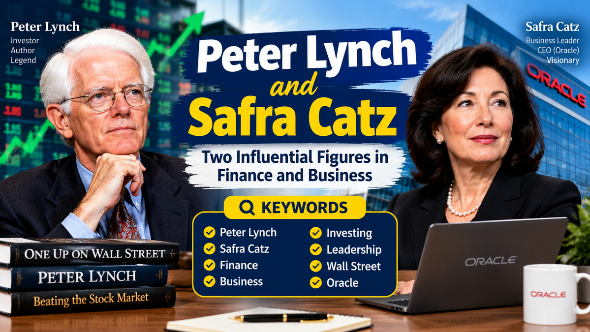 Peter Lynch and Safra Catz